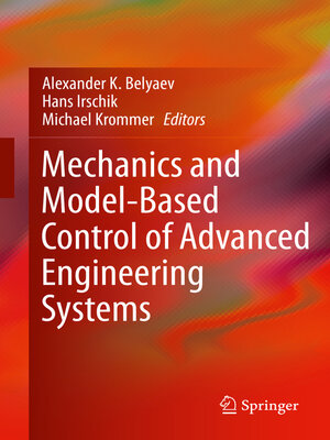 cover image of Mechanics and Model-Based Control of Advanced Engineering Systems